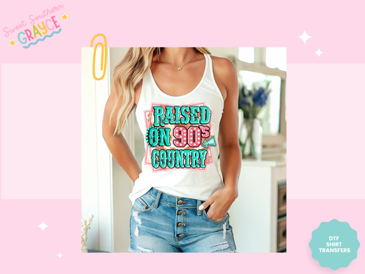 RAISED ON 90'S COUNTRY