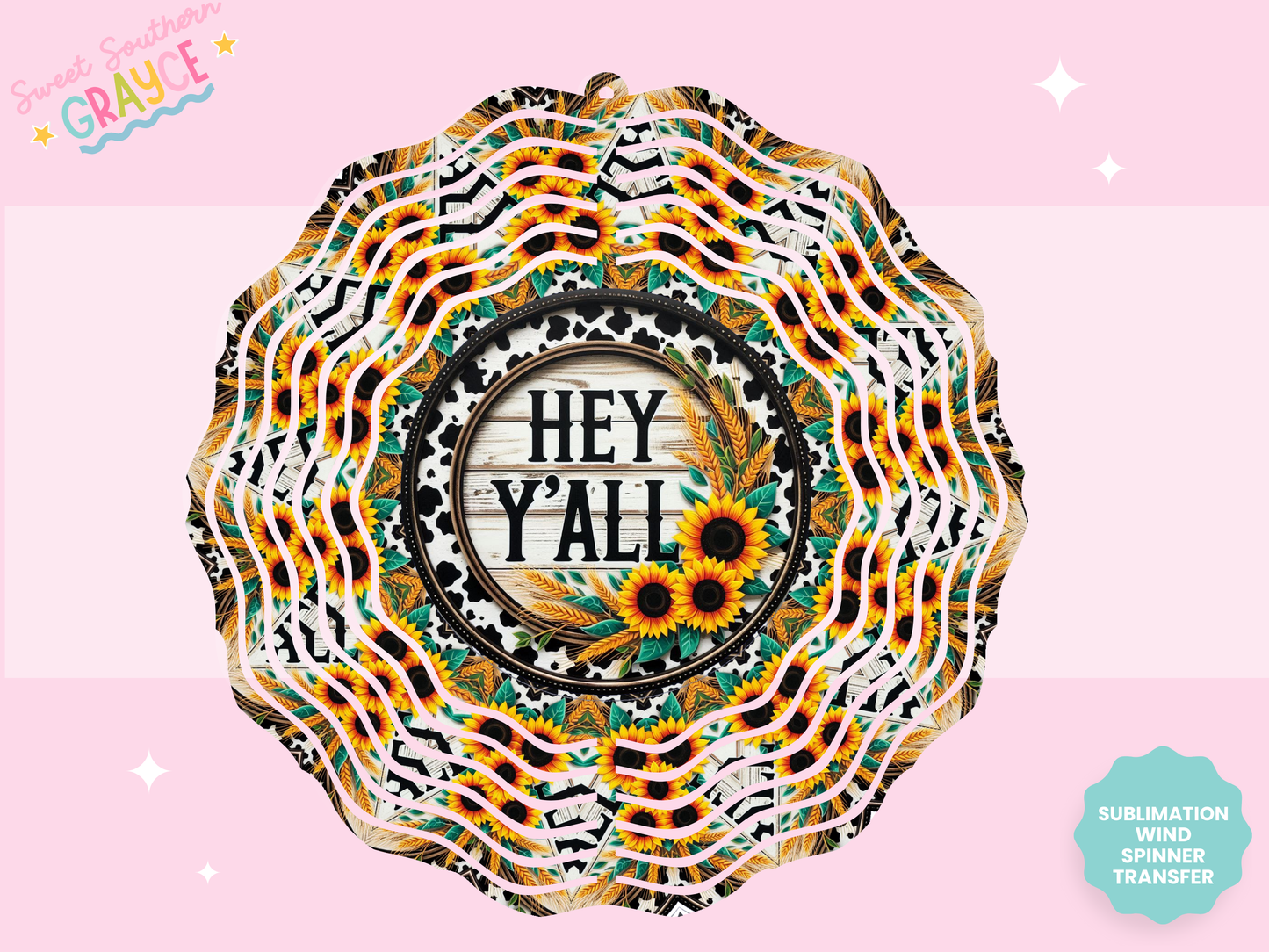 WIND SPINNER SUB TRANSFER - HEY Y'ALL SUNFLOWERS