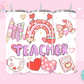 20oz SUBLIMATION TRANSFER- VALENTINES TEACHER