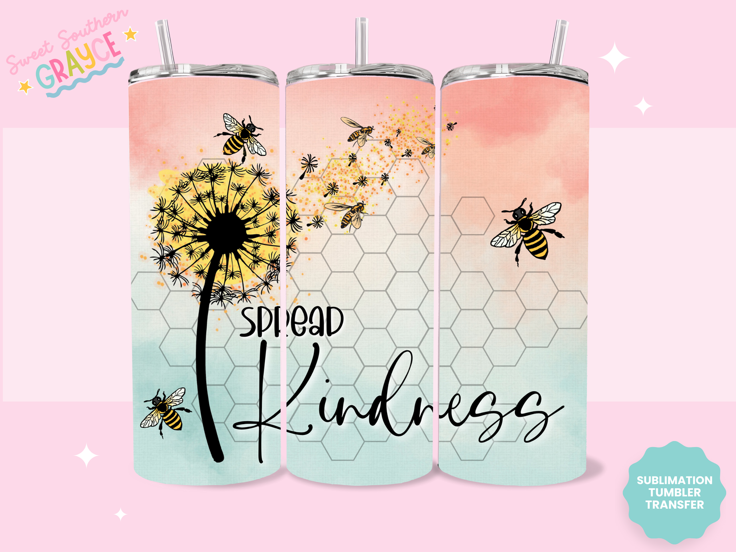 20oz SUBLIMATION TRANSFER - SPREAD KINDNESS #1