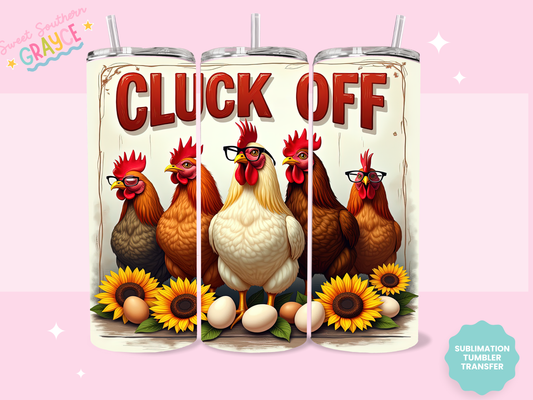 20oz SUBLIMATION TRANSFER - CLUCK OFF