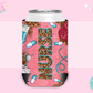 CAN KOOZIE SUB TRANSFER - PINK NURSE