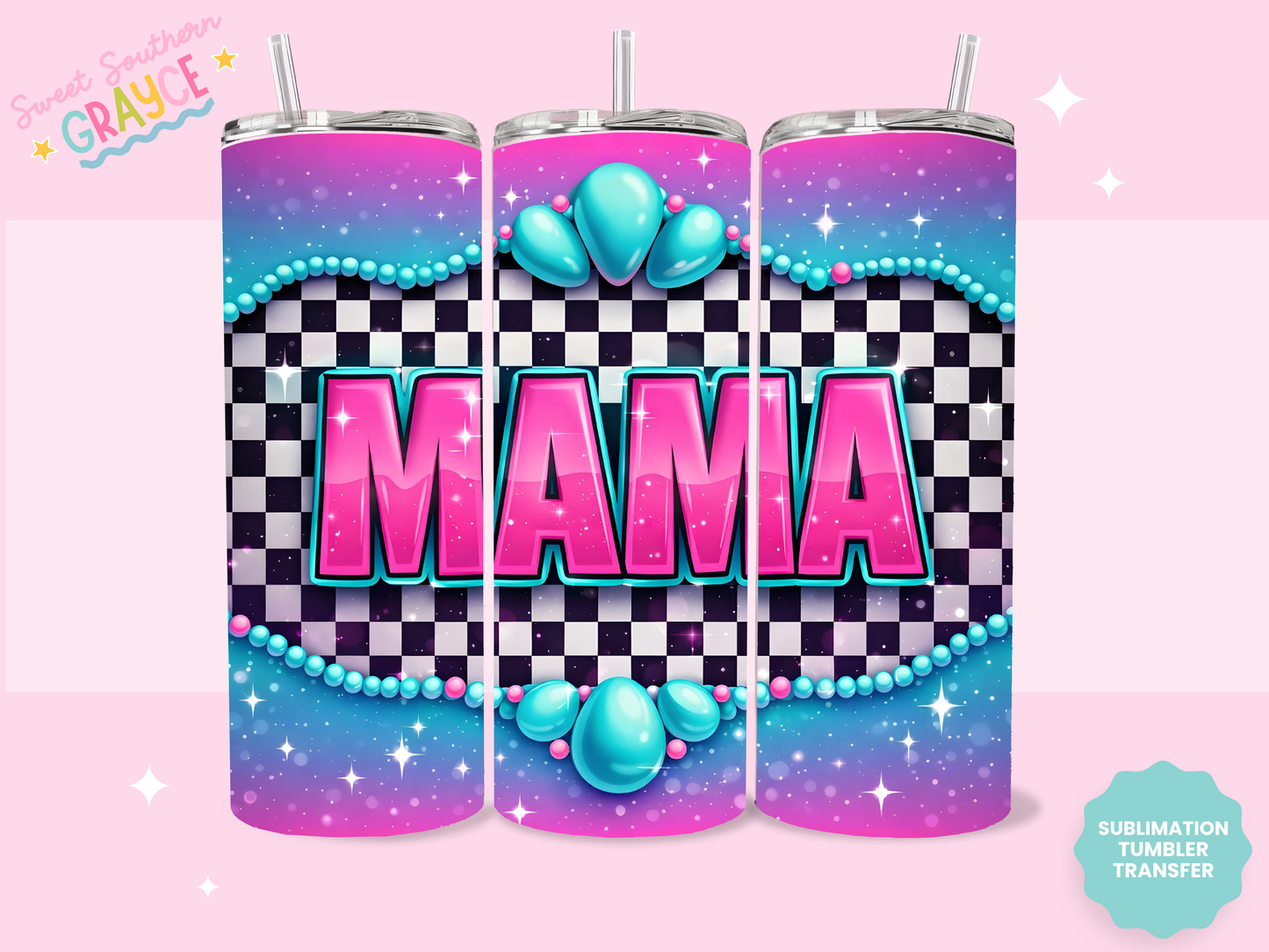 20oz SUBLIMATION TRANSFER- TEAL AND PINK MAMA