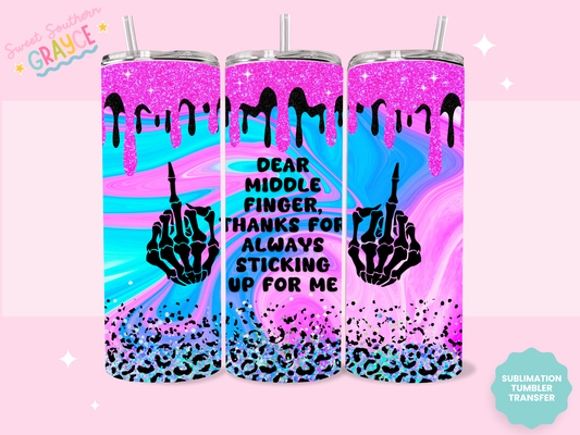 20oz SUBLIMATION TRANSFER - DEAR MIDDLE FINGER