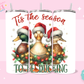 20oz SUBLIMATION TRANSFER - TIS THE SEASON DUCKS