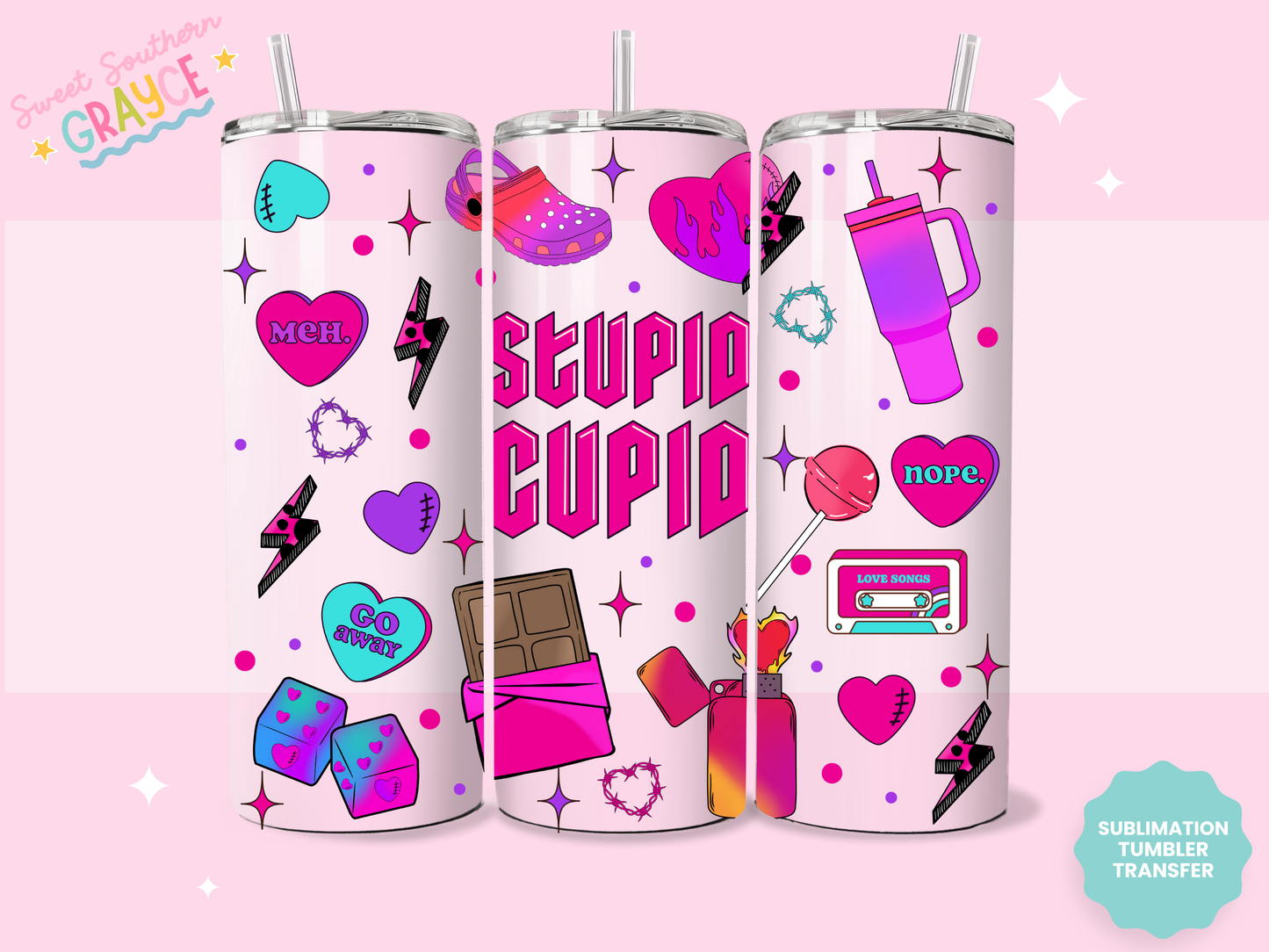 20oz SUBLIMATION TRANSFER - STUPID CUPID