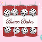 20oz SUBLIMATION TRANSFER- BUNCO BABES