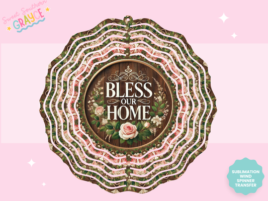 WIND SPINNER SUB TRANSFER - FLORAL BLESS THIS HOME