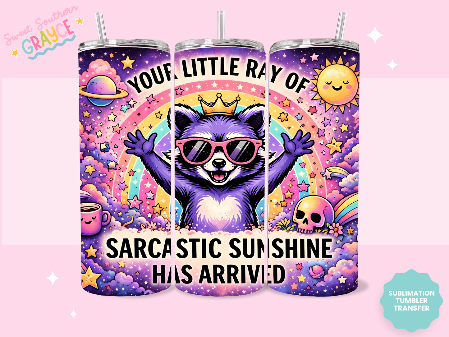 20oz SUBLIMATION TRANSFER- YOUR LITTLE RAY