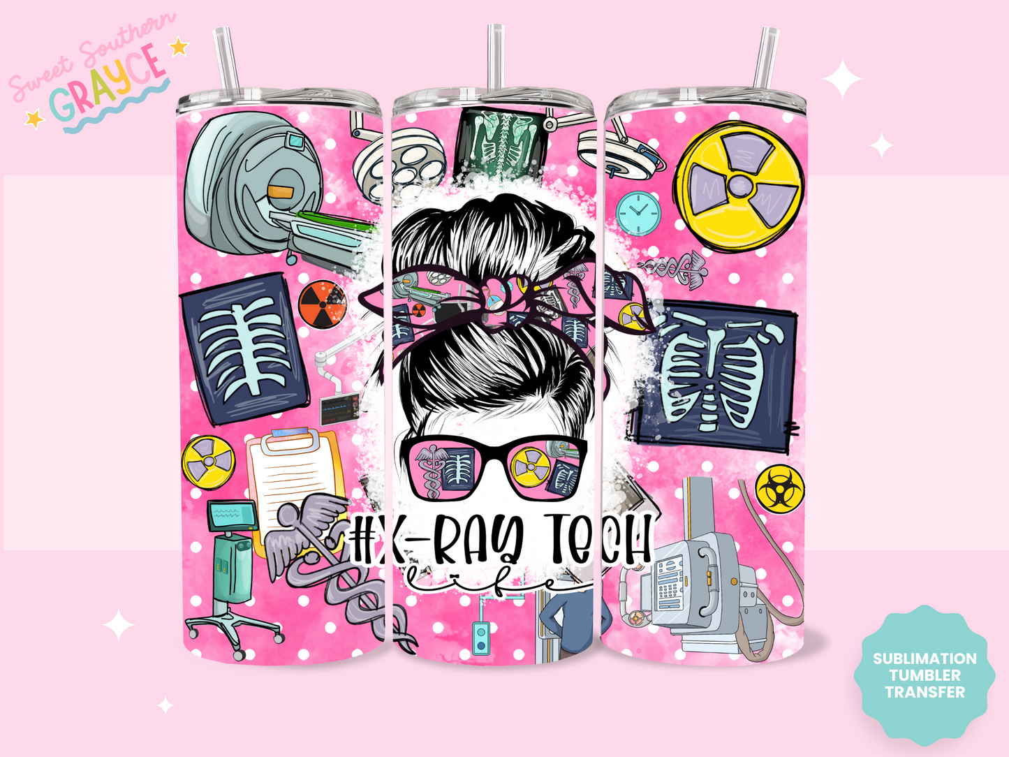 20oz SUBLIMATION TRANSFER - XRAY TECH LIFE