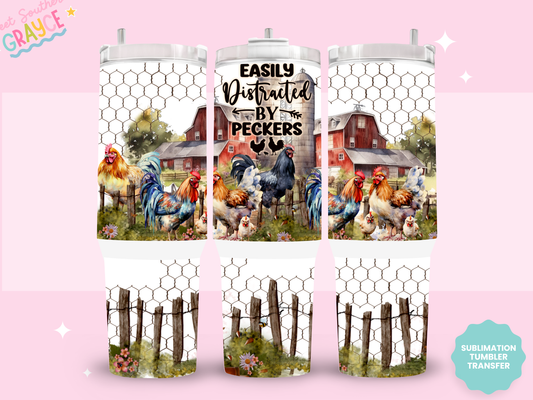 40oz SUBLIMATION TRANSFER- EASILY DISTRACTED BY PECKERS