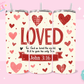 20oz SUBLIMATION TRANSFER - LOVED JOHN 3:16