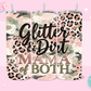 20oz SUBLIMATION TRANSFER- GLITTER AND DIRT MOM OF BOTH