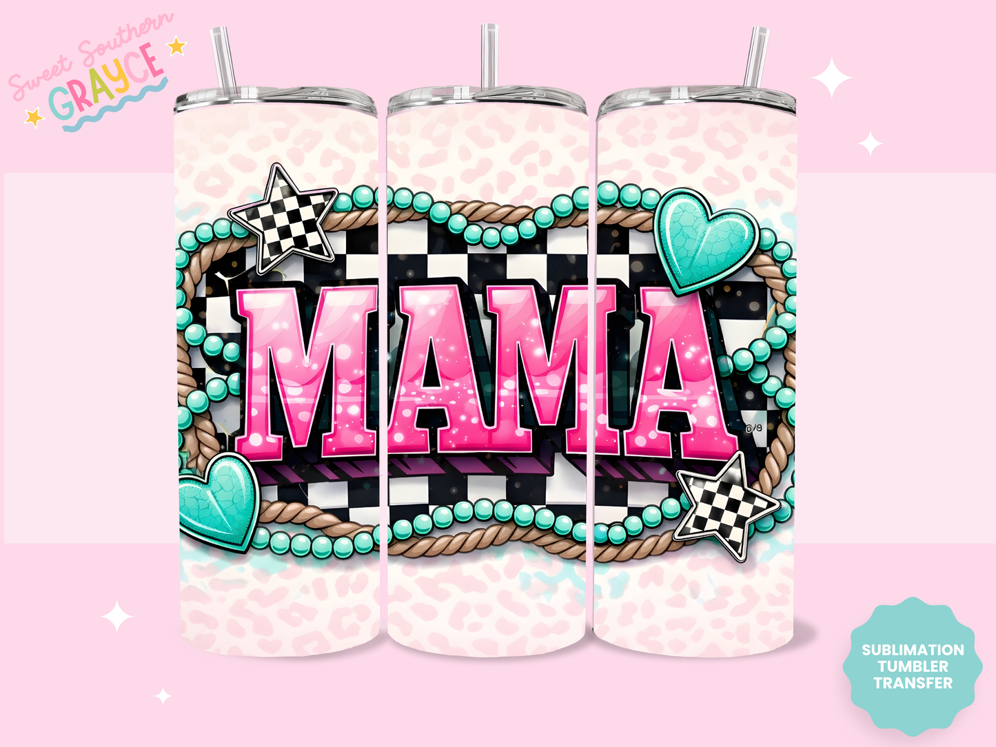 20oz SUBLIMATION TRANSFER- TURQ MAMA