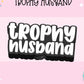 3D STRAW TOPPER- TROPHY HUSBAND